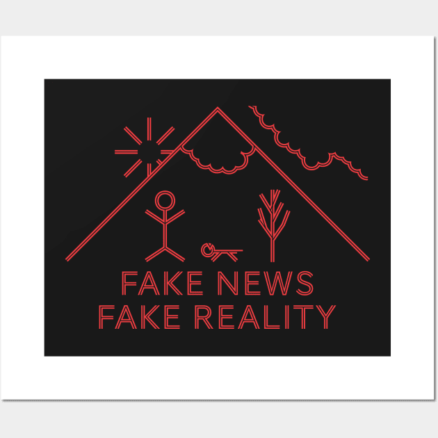 Fake News Fake Reality Wall Art by pelagio